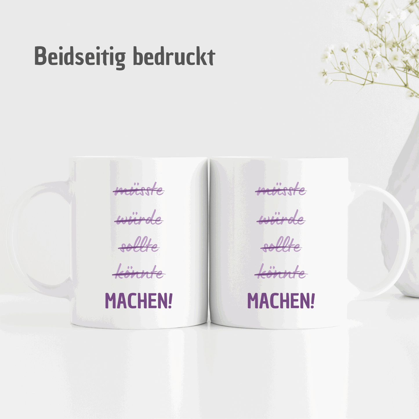 Tasse mit Spruch "müsste..würde..sollte.. könnte..MACHEN" - motivierende Tasse - TassenFrollein