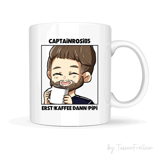 Tasse CaptainRosi85 "Erst !kaffee dann !pipi" - Streamer Merch - TassenFrollein