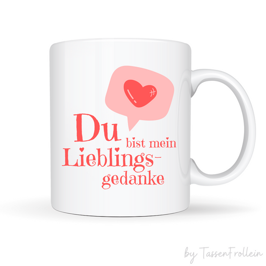 Tasse "Du bist mein Lieblingsgedanke" - roter Schriftzug - TassenFrollein
