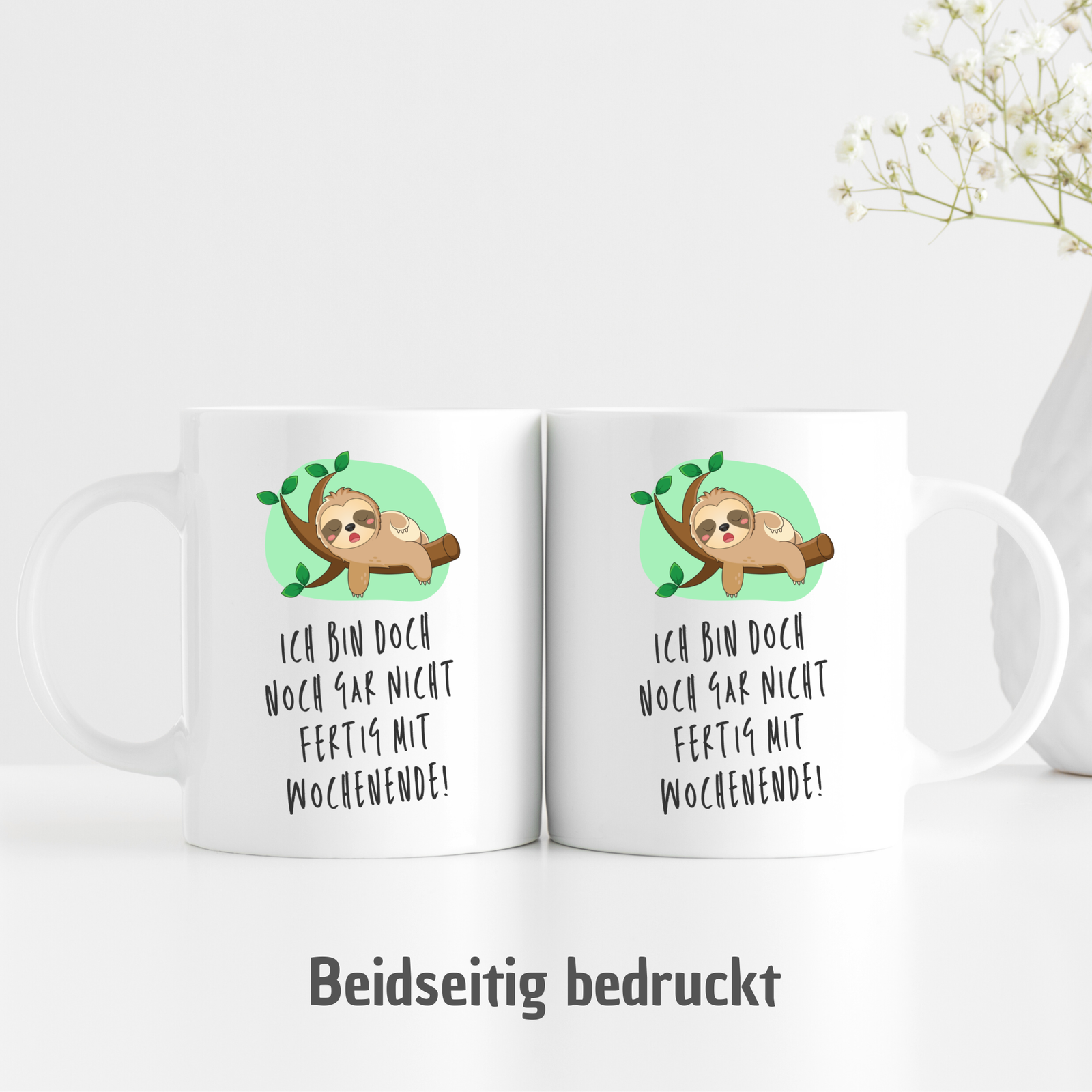 Tasse "Ich bin doch noch gar nicht fertig mit Wochenende!" - mit süßem Faultier - TassenFrollein