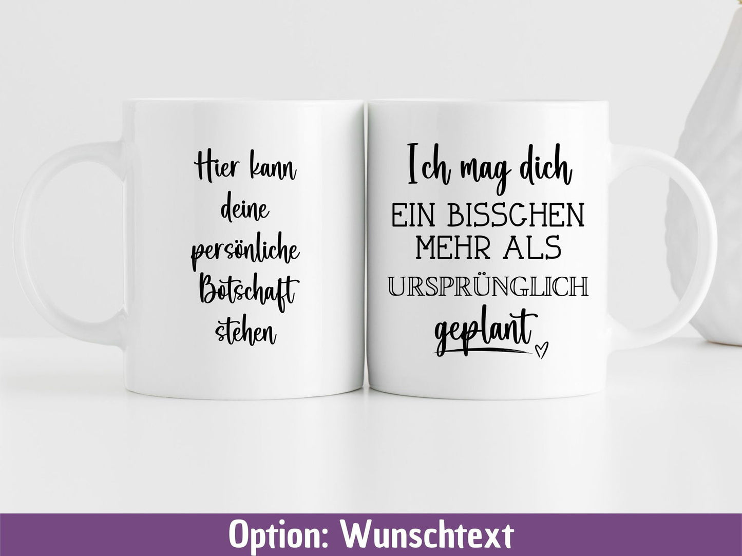 Tasse "Ich mag dich ein bisschen mehr als ursprünglich geplant" - TassenFrollein