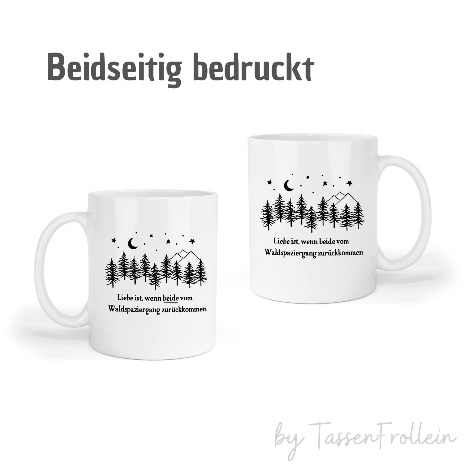 Tasse "Liebe ist, wenn beide vom Waldspaziergang zurückkommen" - Lustige Spruch Tasse für Verliebte - TassenFrollein
