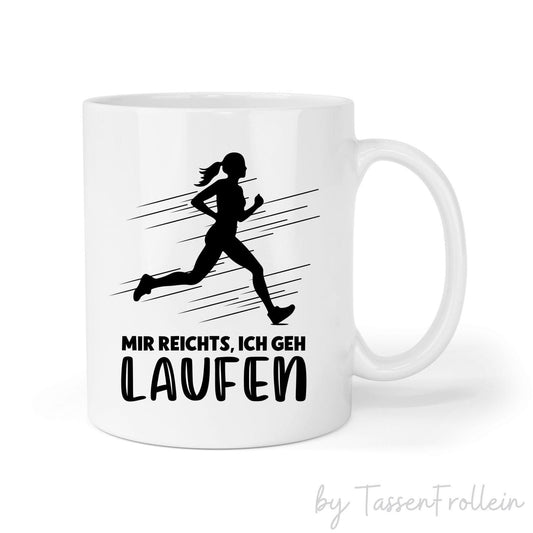 Tasse "Mir reichts, ich geh laufen" - TassenFrollein