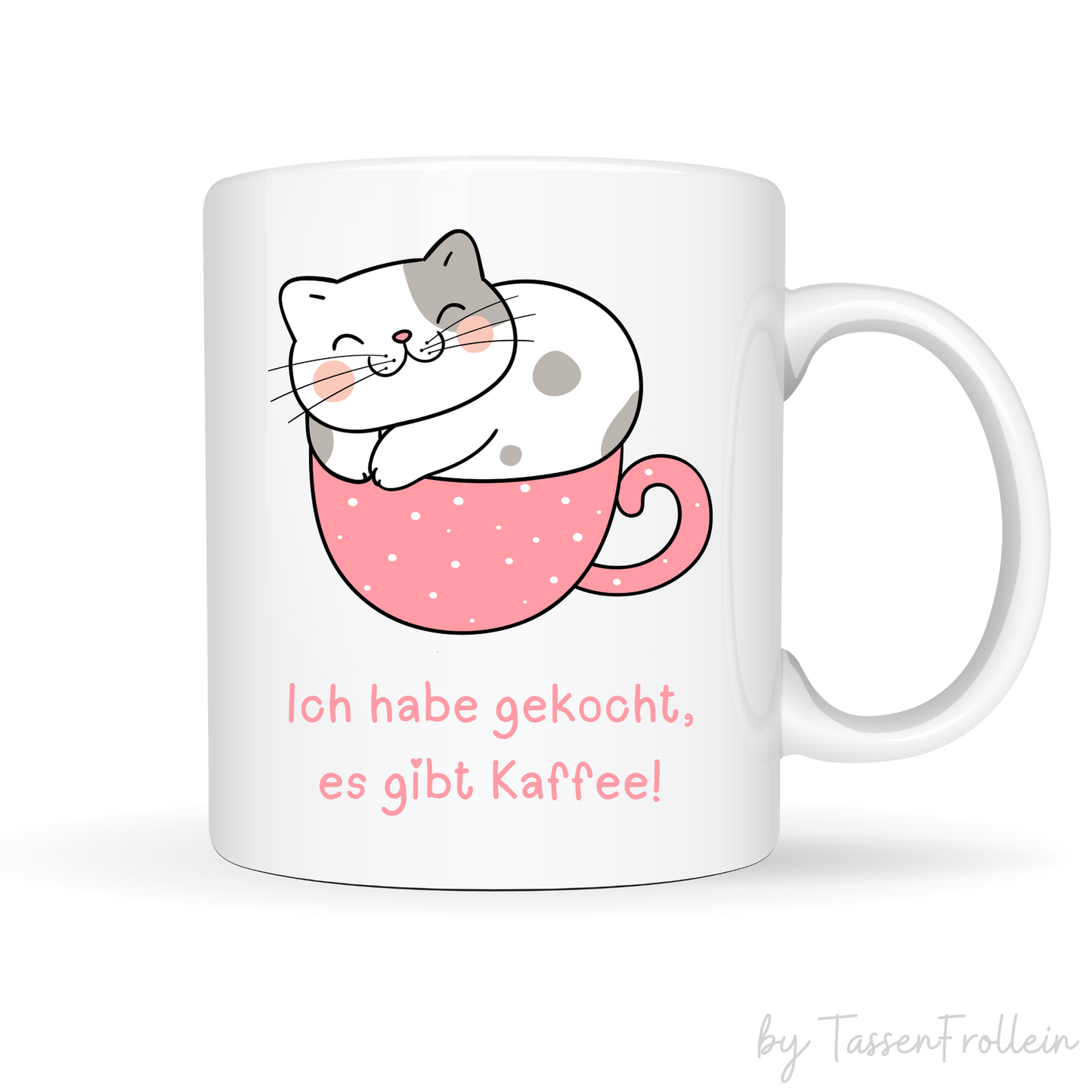 Tasse für Katzenfans - Ich habe gekocht, es gibt Kaffee - TassenFrollein
