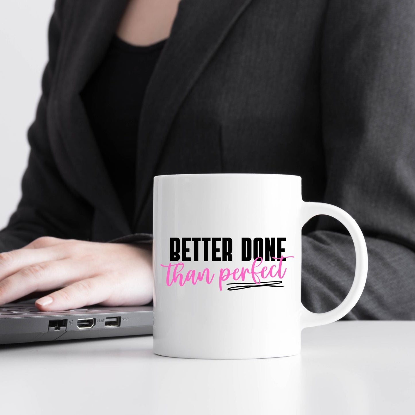 Tasse mit Spruch "Better done than perfect" - TassenFrollein
