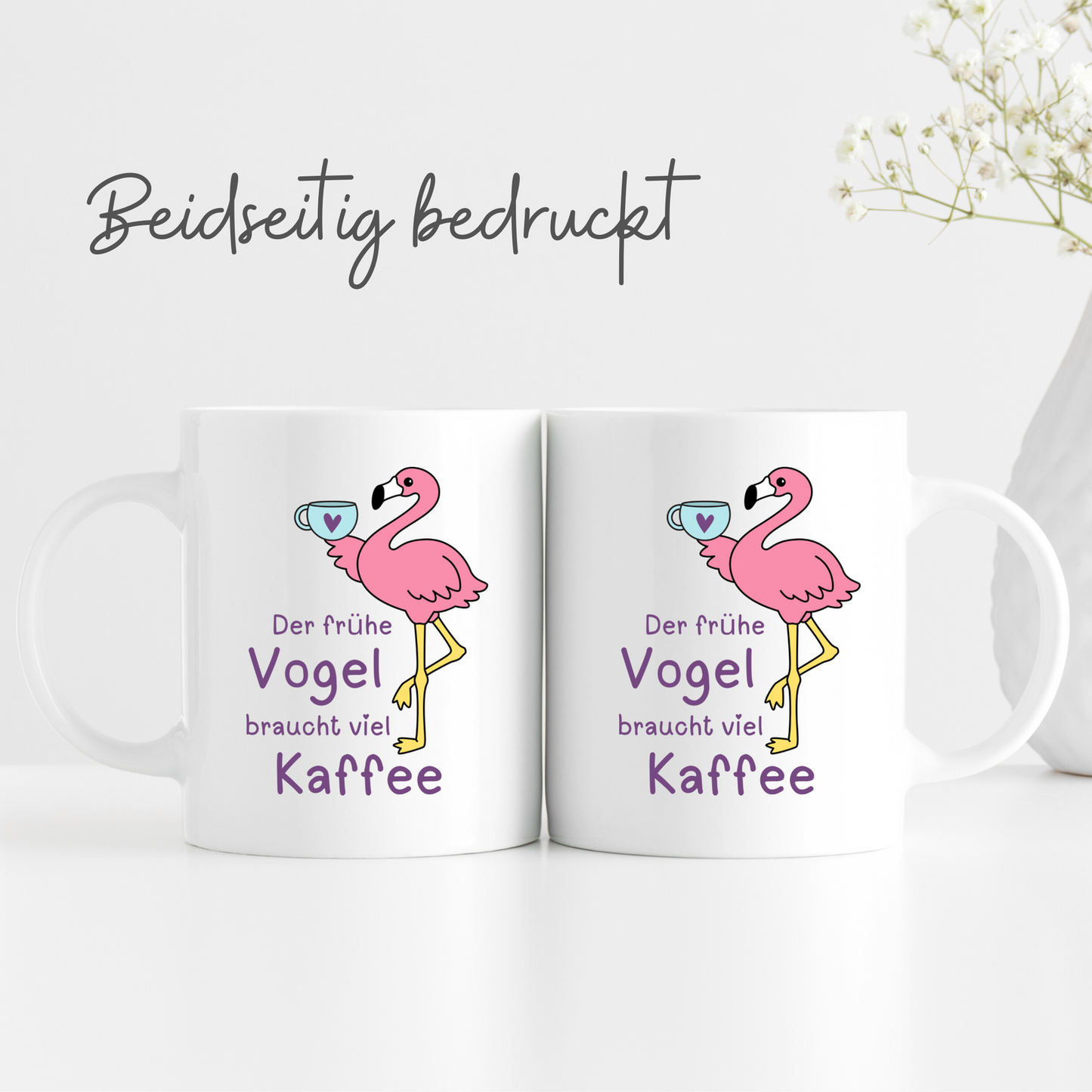 Tasse mit Spruch "Der frühe Vogel braucht viel Kaffee" - Kaffeetasse mit Flamingo-Motiv - TassenFrollein