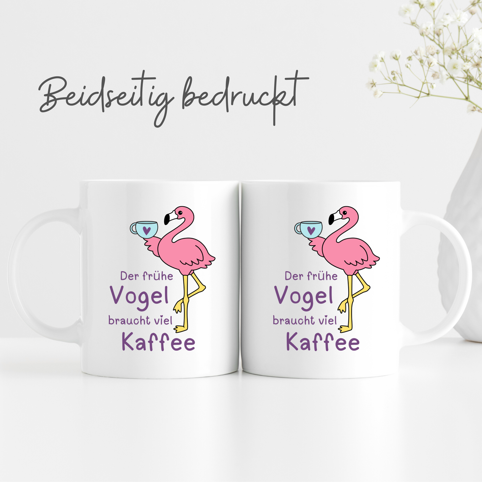 Tasse mit Spruch "Der frühe Vogel braucht viel Kaffee" - Kaffeetasse mit Flamingo-Motiv - TassenFrollein