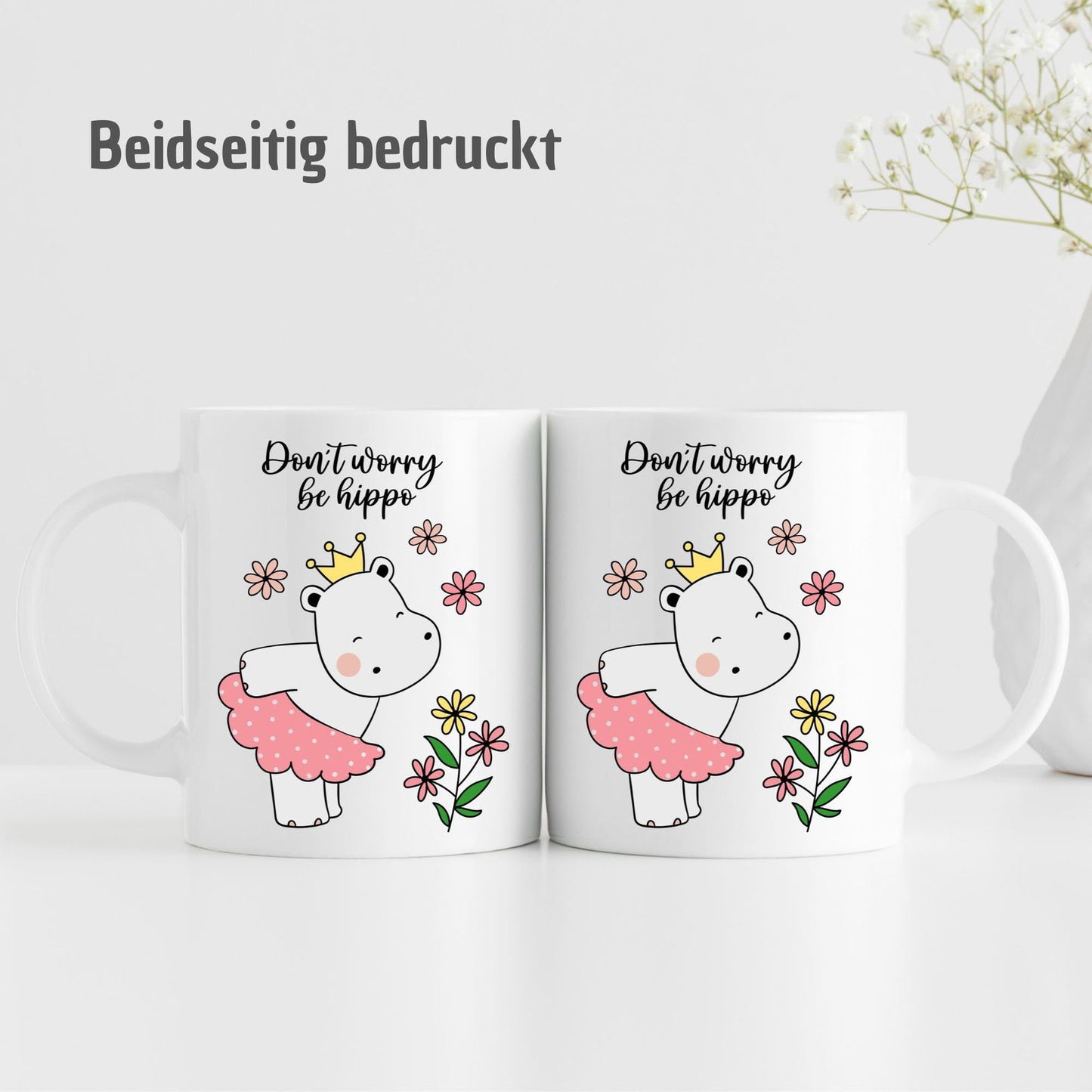 Tasse mit Spruch "Don't worry be hippo" und niedlichem Nilpferd - TassenFrollein