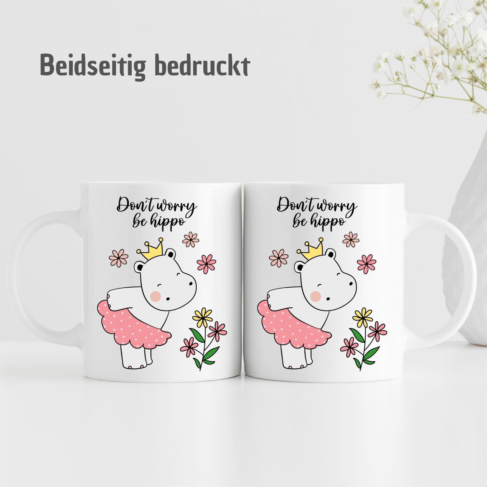 Tasse mit Spruch "Don't worry be hippo" und niedlichem Nilpferd - TassenFrollein