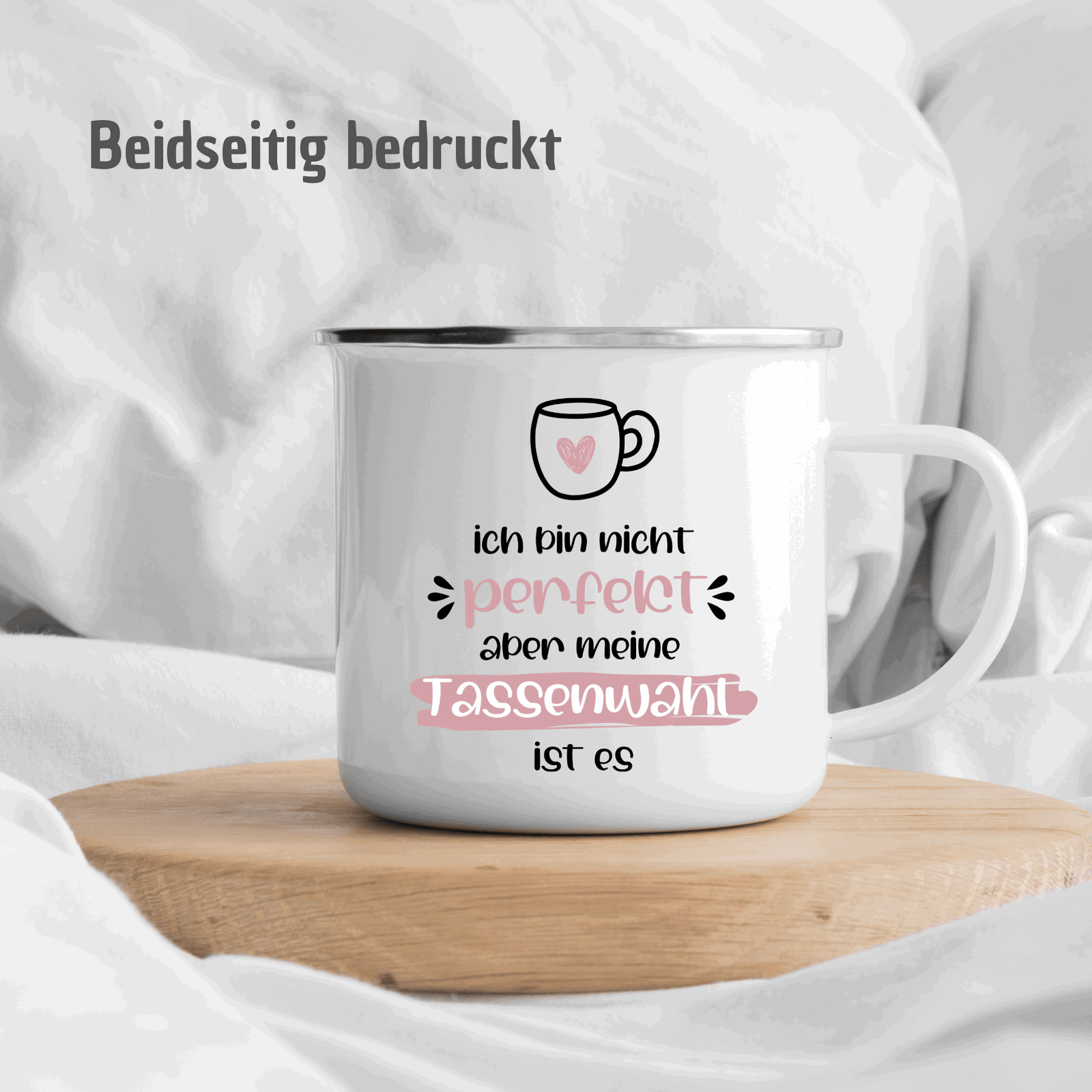 Tasse mit Spruch "Ich bin nicht perfekt aber meine Tassenwahl ist es" - TassenFrollein