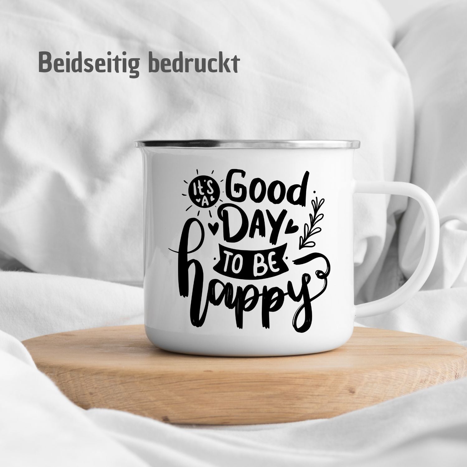 Tasse mit Spruch "It's a good day to be happy" - TassenFrollein
