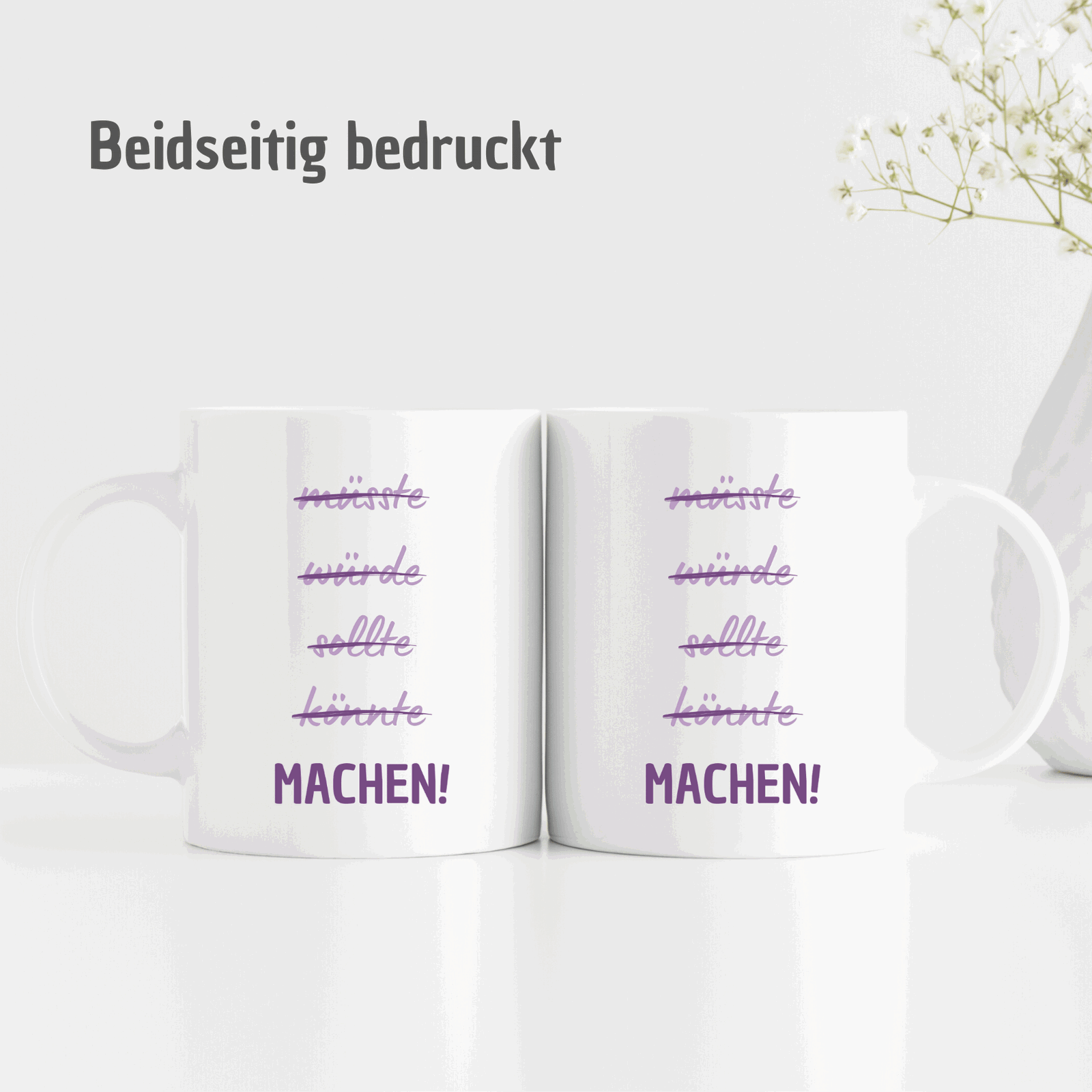Tasse mit Spruch "müsste..würde..sollte.. könnte..MACHEN" - motivierende Tasse - TassenFrollein