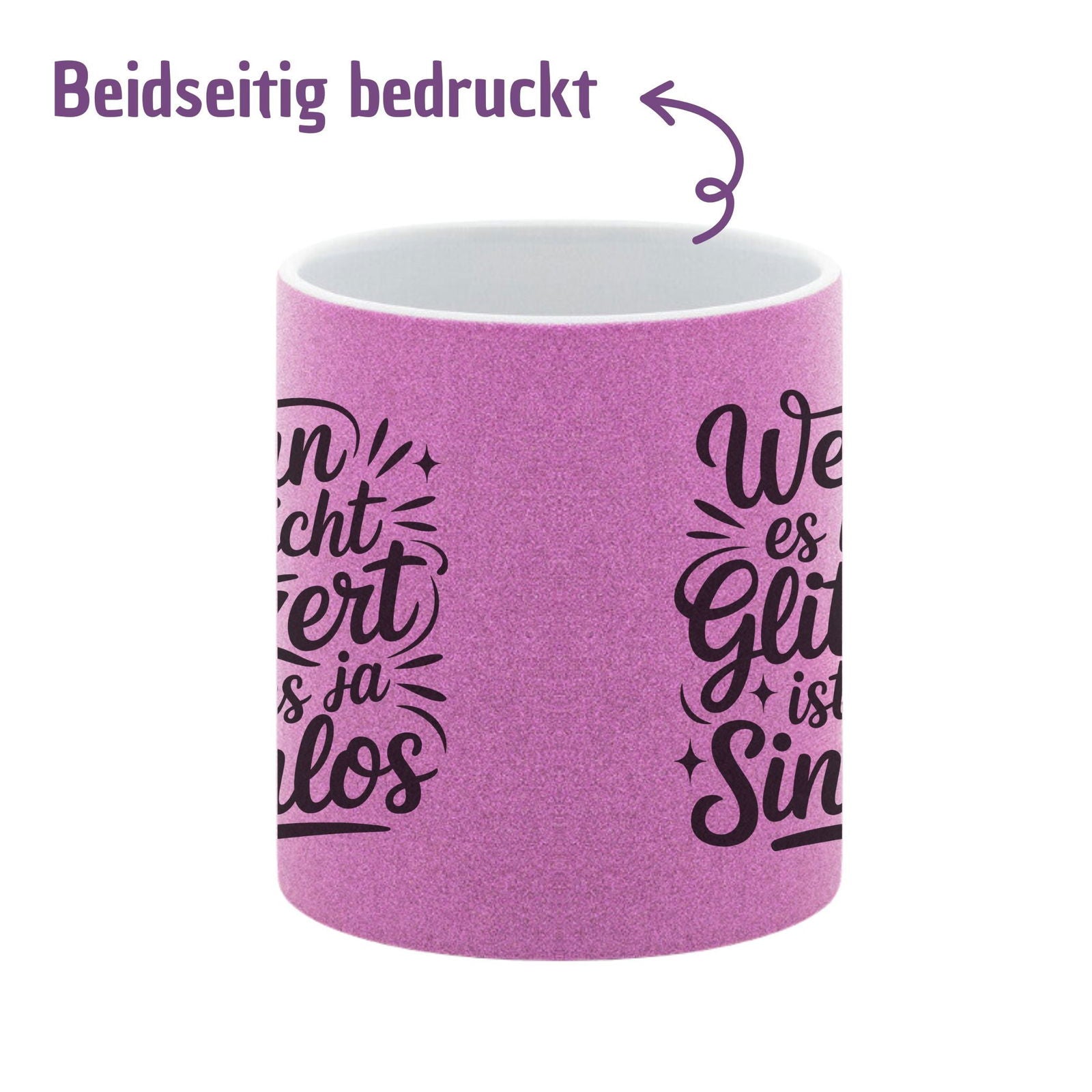 Tasse pink Glitzer "Wenn es nicht glitzert ist es ja sinnlos" - TassenFrollein